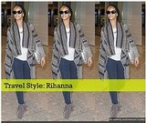 Travel Style: Rihanna