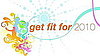 Get Fit for 2010 EP3