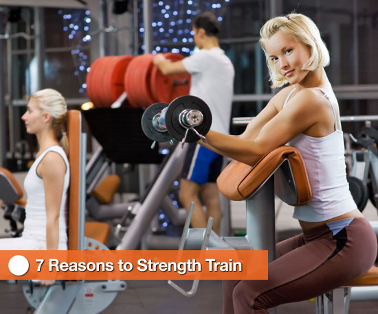 7 Reasons to Strength Train 7 Reasons to Strength Train