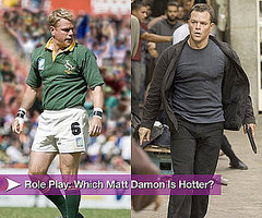 Role Play: What Matt Damon Is Hotter?
