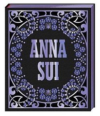 Anna Sui Book by Andrew Bolton
