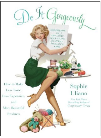 Review of Do It Gorgeously by Sophie Uliano
