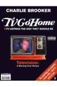 TV Go Home - Charlie Brooker