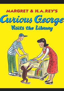 Curious George Visits the Library Curious George Visits the Library