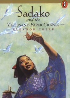 Sadako and the Thousand Paper Cranes Sadako and the Thousand Paper Cranes