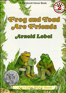 Frog and Toad Are Friends Frog and Toad Are Friends