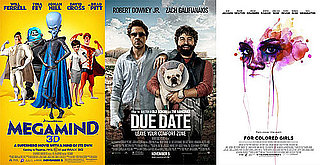 Which New Movie Will You See This Weekend — Megamind, Due Date, or For Colored Girls?