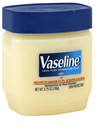 Vaseline Solves Everything Vaseline Solves Everything