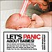 Let's Panic About Babies ($8)