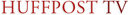 Huffington post TV