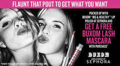 Get a Free BUXOM Lash Mascara with Purchase! Get a Free BUXOM Lash Mascara with Purchase!