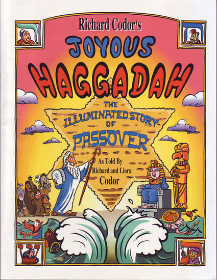 Richard Codor’s Joyous Haggadah Richard Codor’s Joyous Haggadah