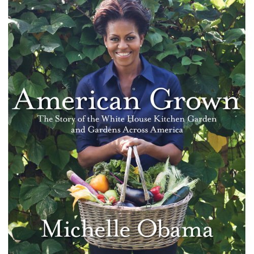 American Grown by Michelle Obama