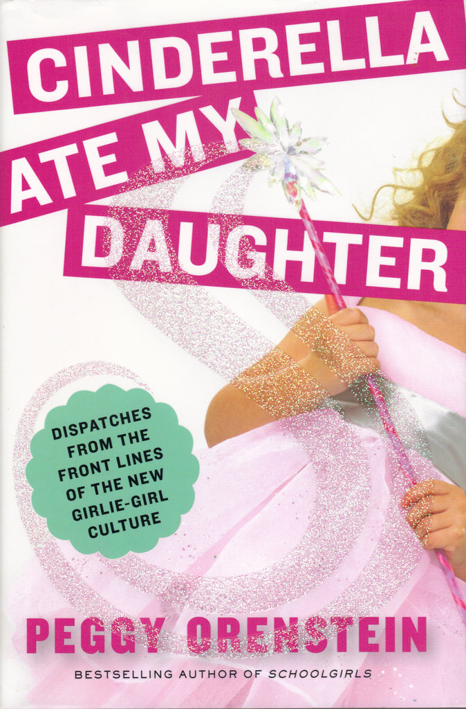 Cinderella Ate My Daughter Cinderella Ate My Daughter