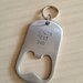 Bottle Opener Key Chain ($15)