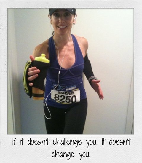 If it doesn't challenge you. It doesn't change you.