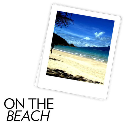 Summer Travel Guide: The Beach Summer Travel Guide: The Beach