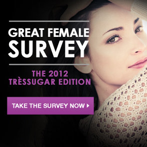TresSugar Great Female Survey