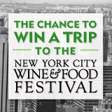 Enter to Win a Trip to the NYC Wine & Food Festival!