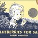 Blueberries For Sal ($10)