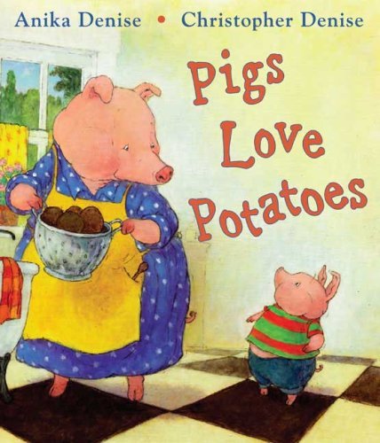Pigs Love Potatoes ($16) Pigs Love Potatoes ($16)