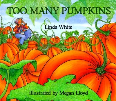 Too Many Pumpkins ($7) Too Many Pumpkins ($7)