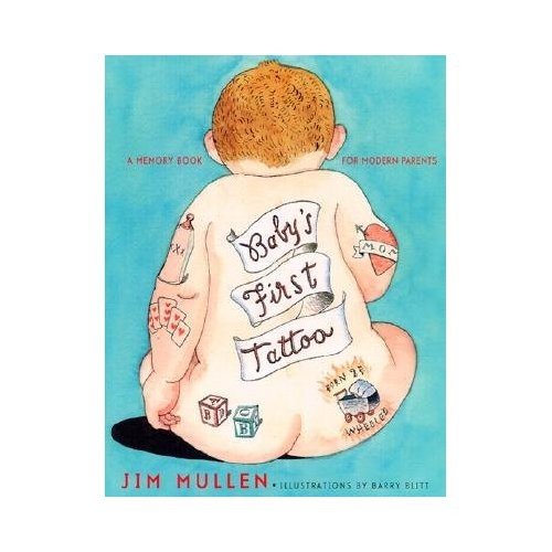 Baby's First Tattoo: A Memory Book For Modern Parents ($13)