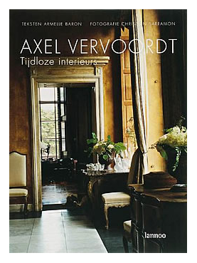 The Book That Lives on My Coffee Table: Timeless Interiors by Axel Vervoordt