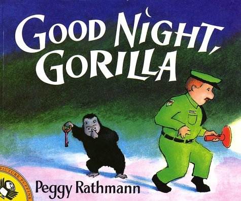 Good Night, Gorilla Good Night, Gorilla