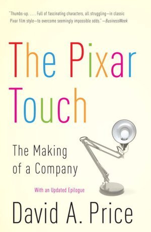 The Pixar Touch: The Making of a Company The Pixar Touch: The Making of a Company