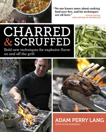 Grilling: Charred & Scruffed Grilling: Charred & Scruffed