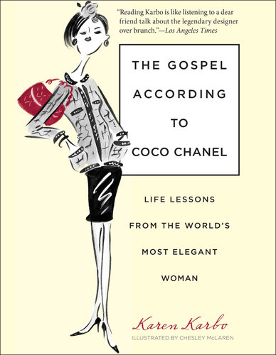 The Gospel According to Coco Chanel The Gospel According to Coco Chanel