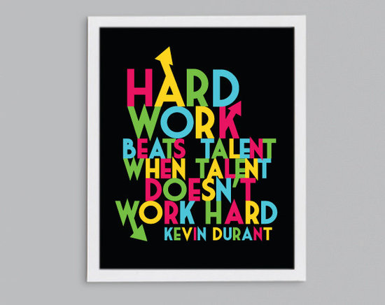 Basketball star Kevin Durant knows that Hard Work Beats Talent ($15).
Basketball star Kevin Durant knows that Hard Work Beats Talent ($15).
