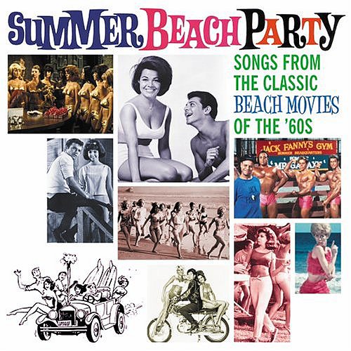 Summer Beach Party Mix Summer Beach Party Mix