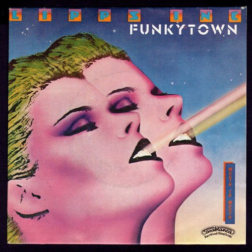 "Funkytown" by Lipps Inc. "Funkytown" by Lipps Inc.