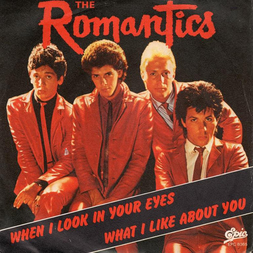 "What I Like About You" by The Romantics "What I Like About You" by The Romantics