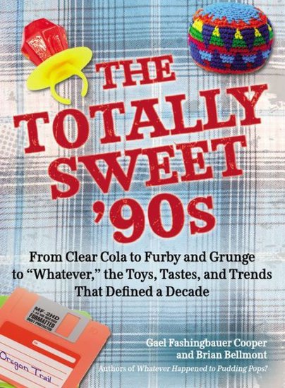 The Totally Sweet '90s The Totally Sweet '90s