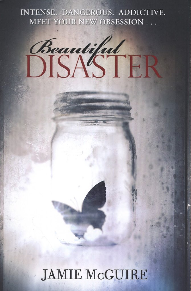 Beautiful Disaster by Jamie McGuire Beautiful Disaster by Jamie McGuire