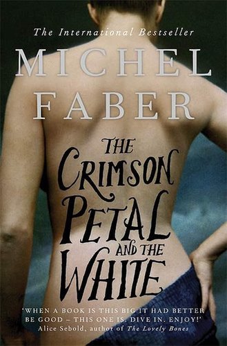 The Crimson Petal and the White The Crimson Petal and the White