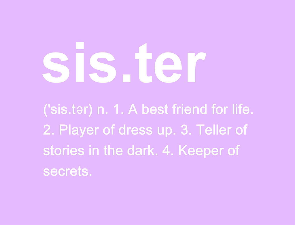 Sister Definition 15 Sweet Art Prints For National Sisters Day Popsugar Love And Sex 