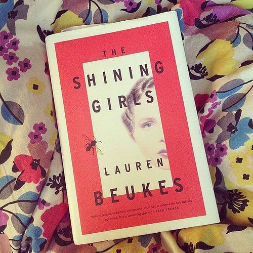 Brittsteps recommends The Shining Girls, adding: "Really loving so far. Crazy and creepy — right up my alley."
Brittsteps recommends The Shining Girls, adding: "Really loving so far. Crazy and creepy — right up my alley."