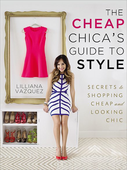 The Cheap Chica's Guide to Style The Cheap Chica's Guide to Style