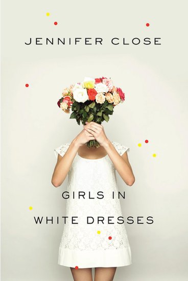 With a mix of dry humor and sweet friendships, Jennifer Close's Girls in White Dresses follows three friends who struggle through their 20s as they watch everyone else get married and move on. With a mix of dry humor and sweet friendships, Jennifer Close's Girls in White Dresses follows three friends who struggle through their 20s as they watch everyone else get married and move on.