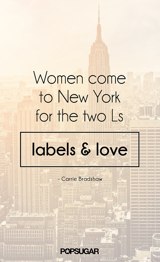 11 Fashion Quotes to Live By, Courtesy of Carrie Bradshaw