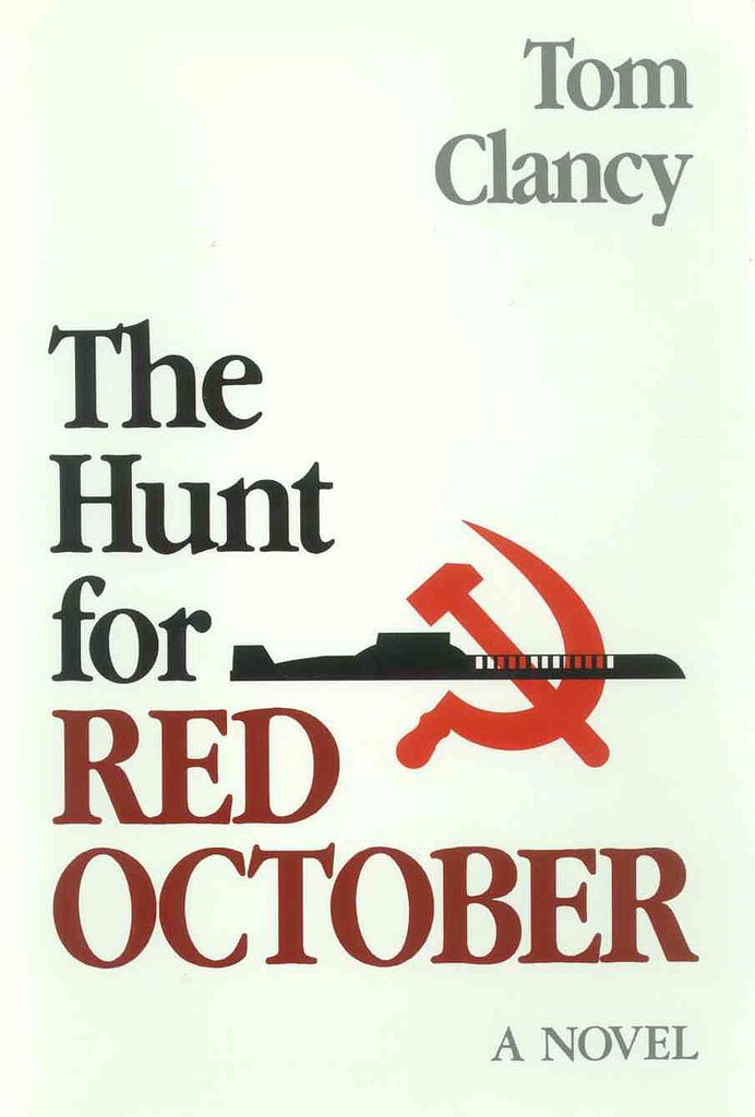 The Hunt For Red October by Tom Clancy The Hunt For Red October by Tom Clancy