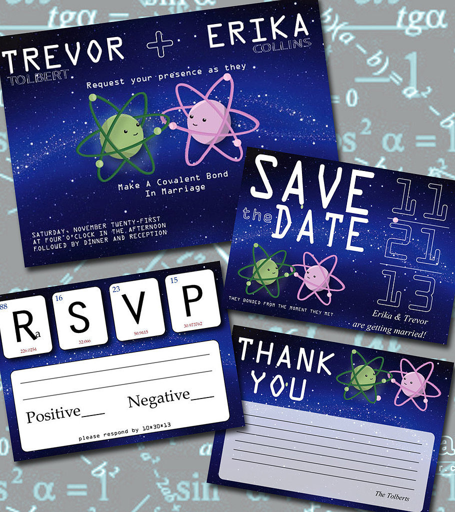 "Make a covalent bond in marriage" is the perfect wording for this invitation set ($25 for digital file) made for scientific sweeties.
"Make a covalent bond in marriage" is the perfect wording for this invitation set ($25 for digital file) made for scientific sweeties.