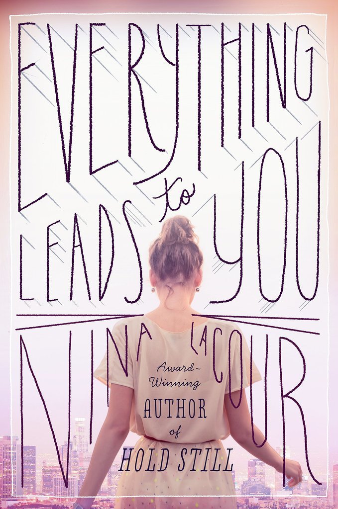 Everything Leads to You Everything Leads to You