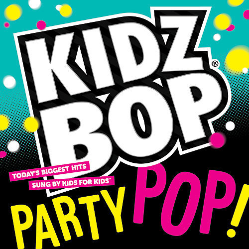 Kidz Bop Party Pop Kidz Bop Party Pop