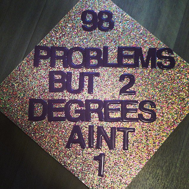 This grad is putting things in to perspective.
Source: Instagram user kelsbryce
This grad is putting things in to perspective.
Source: Instagram user kelsbryce