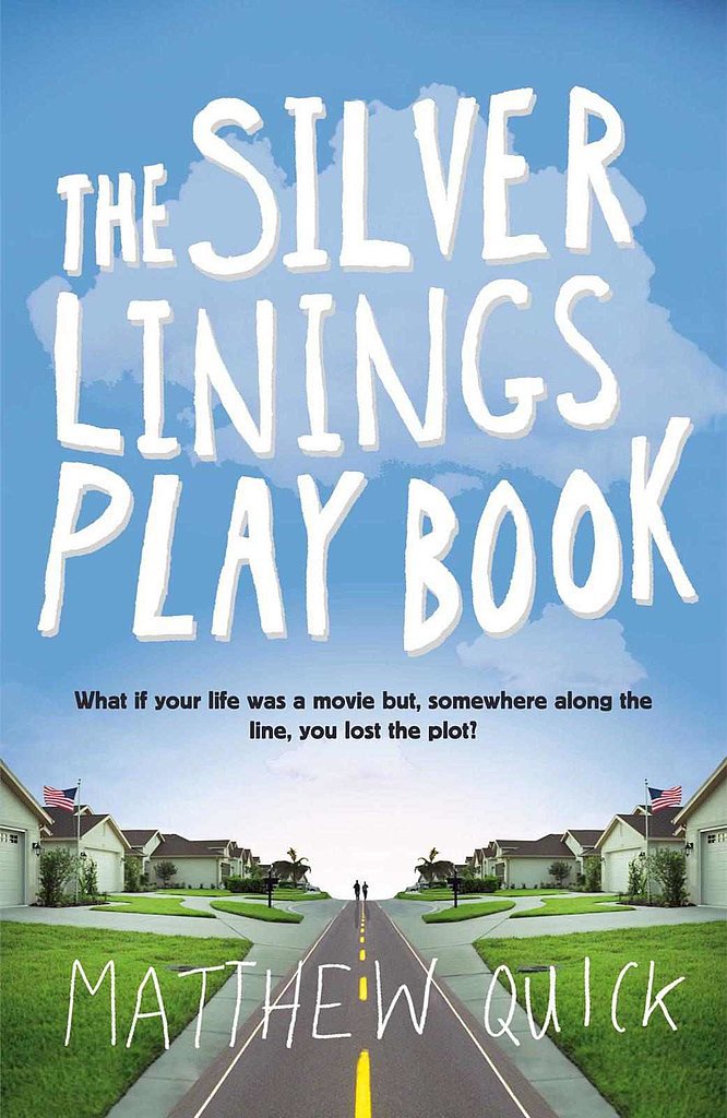 Pennsylvania: The Silver Linings Playbook by Matthew Quick Pennsylvania: The Silver Linings Playbook by Matthew Quick